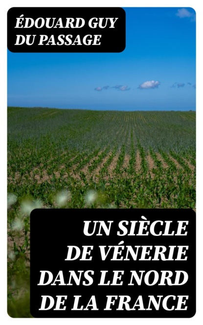Un siècle de vénerie dans le nord de la France