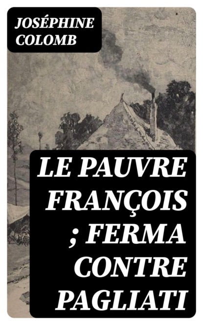 Le Pauvre François ; Ferma contre Pagliati
