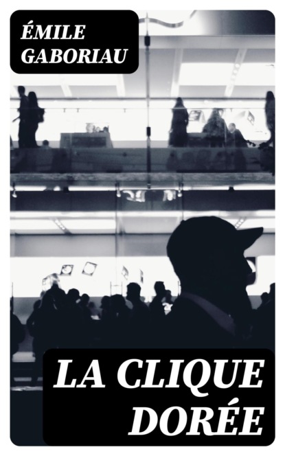 La clique dorée