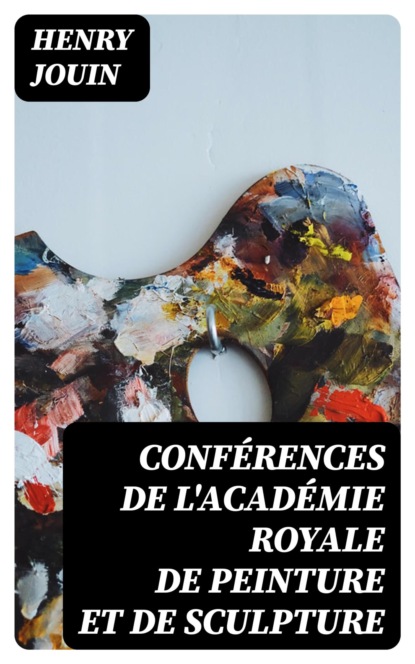 Conférences de l'Académie royale de peinture et de sculpture