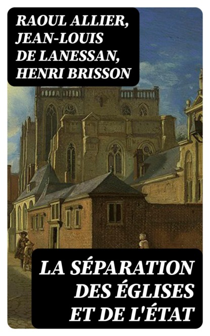 La Séparation des Églises et de l'État