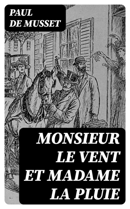Monsieur le Vent et Madame la Pluie