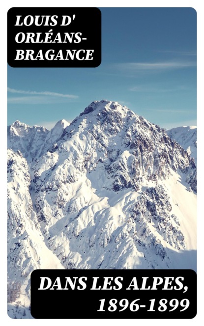 Dans les Alpes, 1896-1899