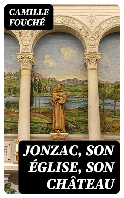 Jonzac, son église, son château