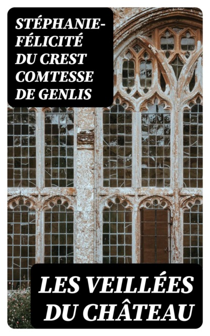 Les Veillées du château