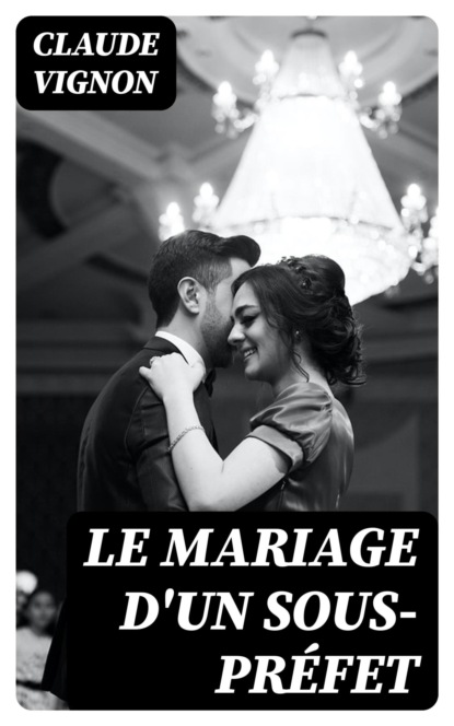 Le Mariage d'un sous-préfet