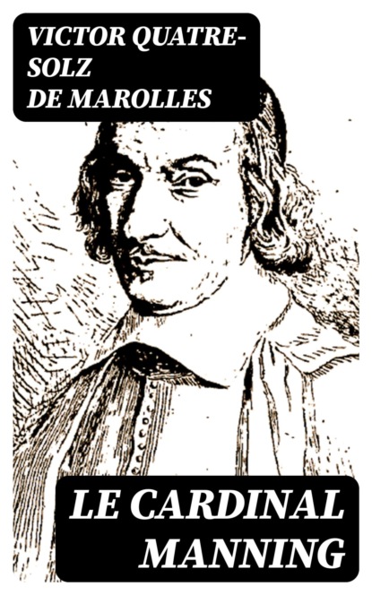 Le cardinal Manning