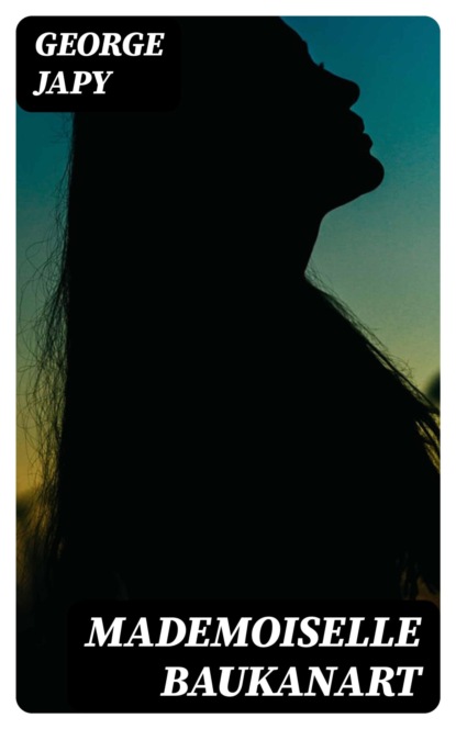 Mademoiselle Baukanart