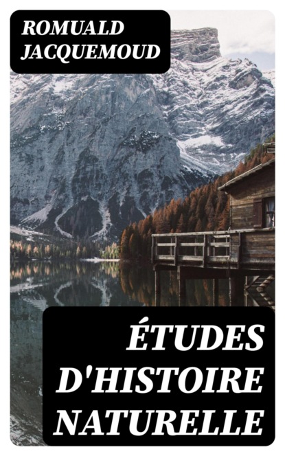 Études d'histoire naturelle