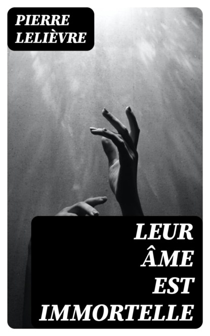 Leur âme est immortelle
