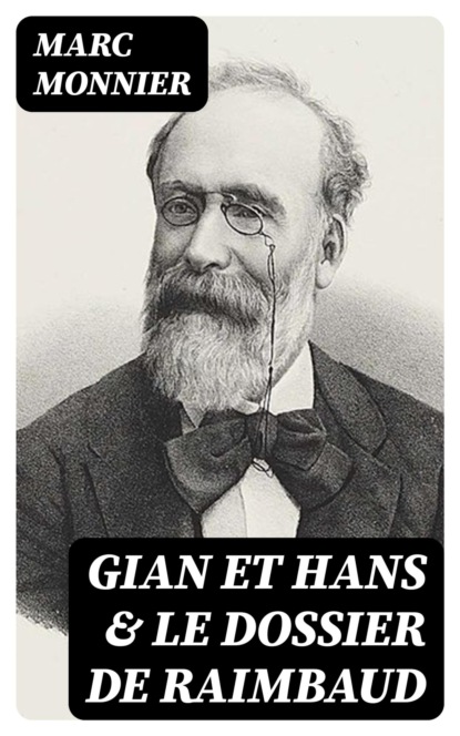 Gian et Hans & Le dossier de Raimbaud