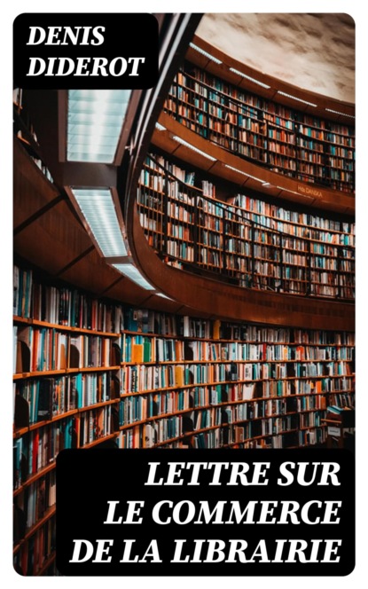 Lettre sur le commerce de la librairie