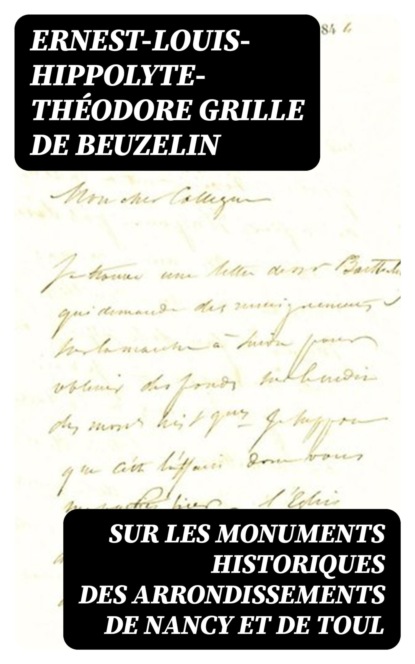 Sur les monuments historiques des arrondissements de Nancy et de Toul