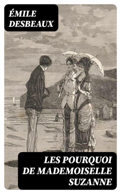 Les pourquoi de mademoiselle Suzanne