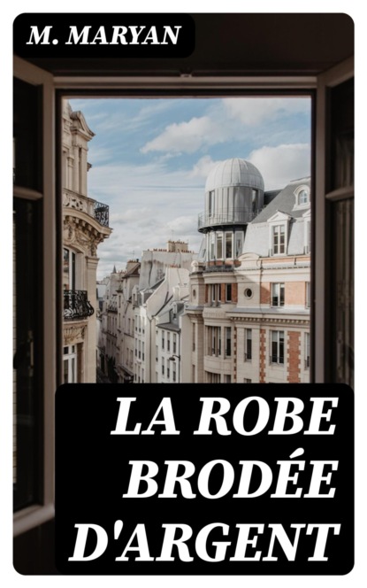 La Robe brodée d'argent