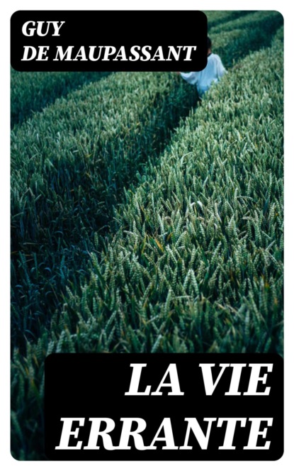 La vie errante