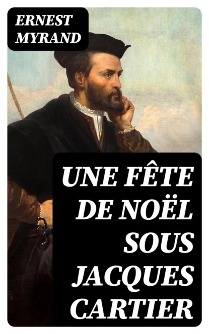 Une fête de Noël sous Jacques Cartier