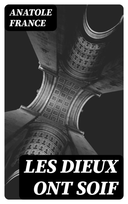 Les Dieux ont soif