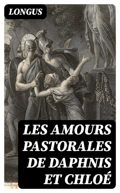 Les Amours pastorales de Daphnis et Chloé