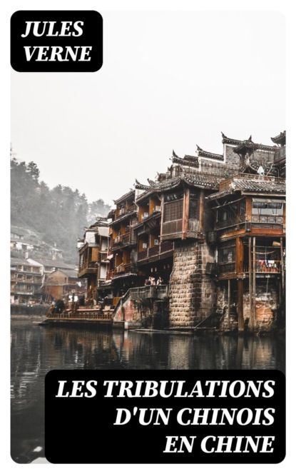 Les tribulations d'un chinois en Chine