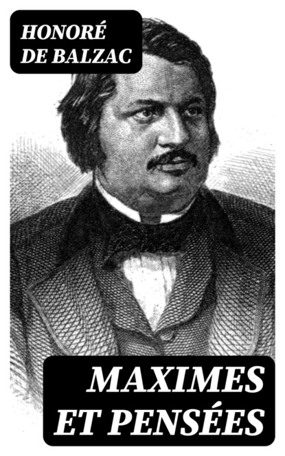 Maximes et pensées