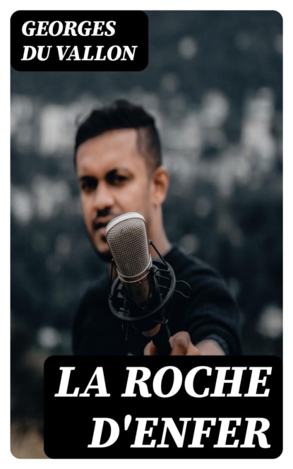 La roche d'enfer