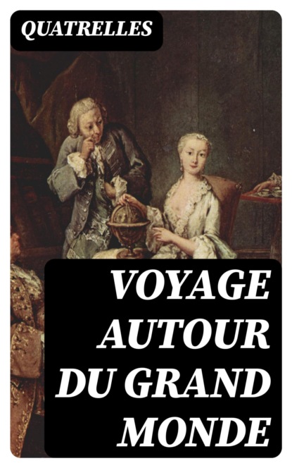 Voyage autour du grand monde