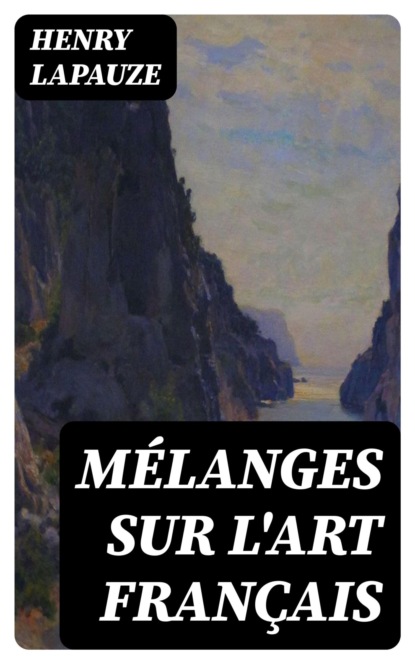 Mélanges sur l'art français