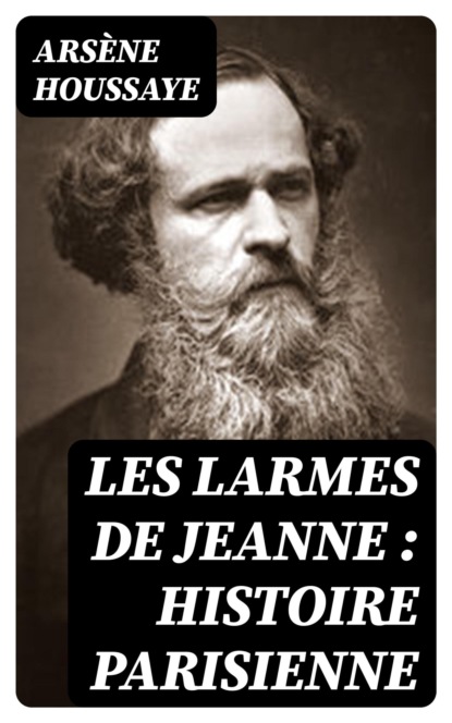 Les larmes de Jeanne : histoire parisienne