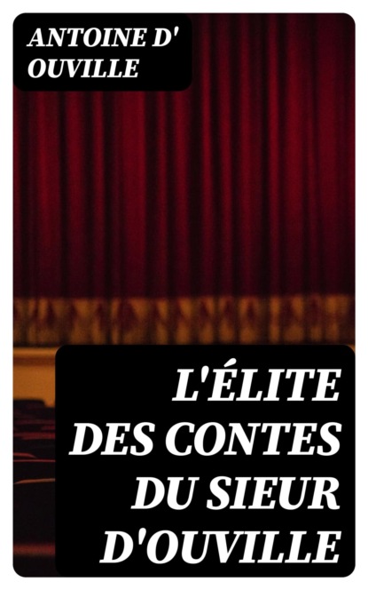 L'élite des contes du sieur d'Ouville