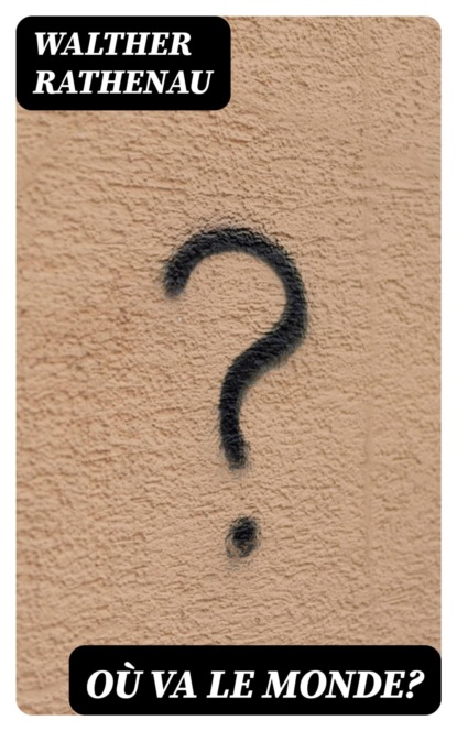 Où va le monde?