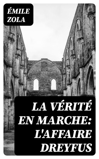 La vérité en marche: L'affaire Dreyfus