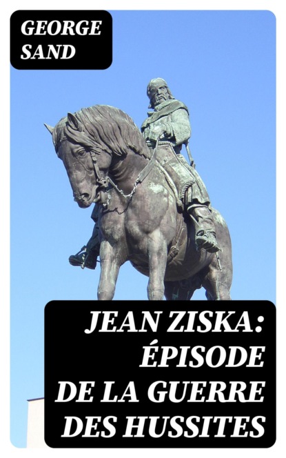 Jean Ziska: épisode de la guerre des Hussites