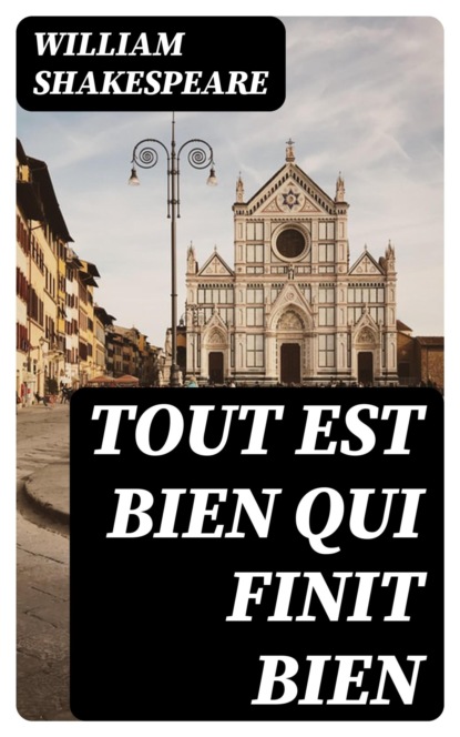Tout est bien qui finit bien
