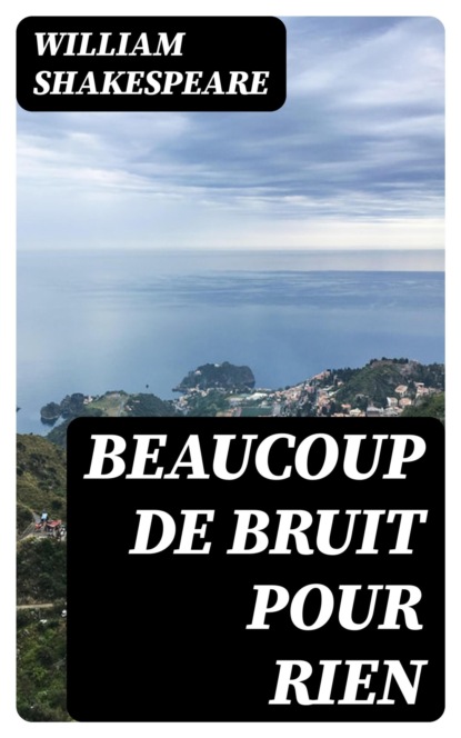 Beaucoup de Bruit pour Rien