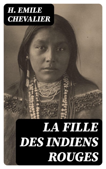 La fille des indiens rouges