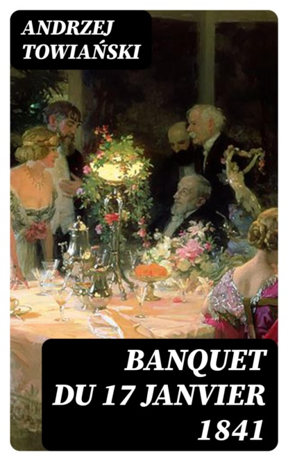 Banquet du 17 janvier 1841