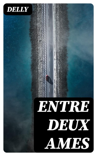 Entre Deux Ames
