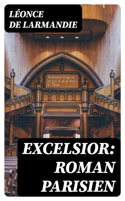 Excelsior: Roman parisien