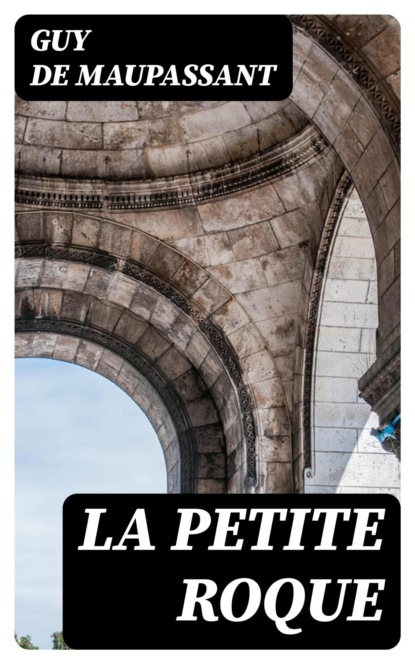 La petite roque