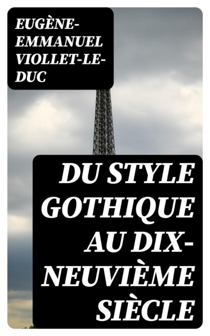 Du style gothique au dix-neuvième siècle