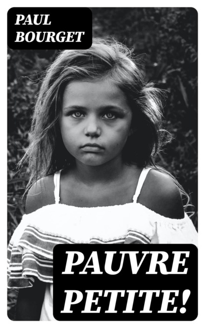 Pauvre petite!