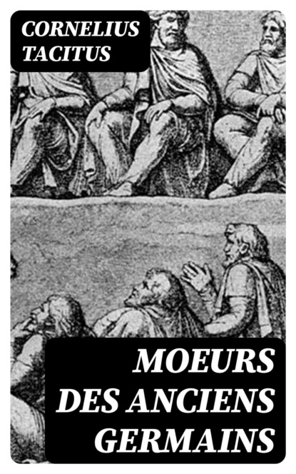 Moeurs des anciens Germains