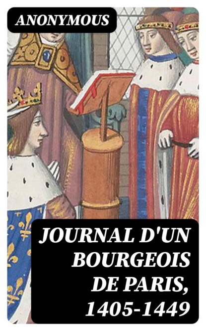 Journal d'un bourgeois de Paris, 1405-1449