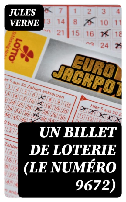 Un billet de loterie (Le numéro 9672)