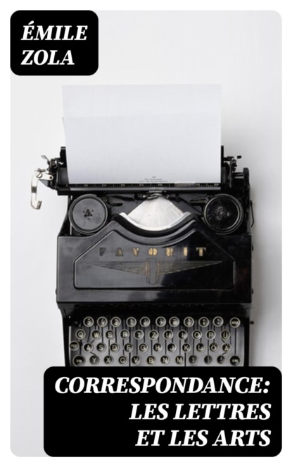 Correspondance: Les lettres et les arts