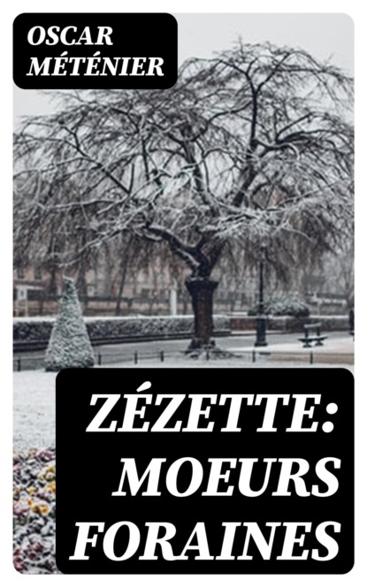 Zézette: moeurs foraines