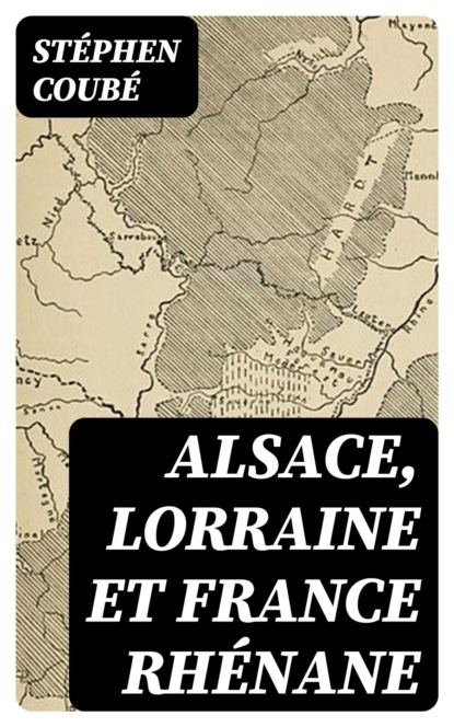 Alsace, Lorraine et France rhénane