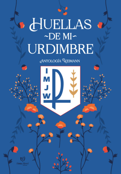 Huellas de mi urdimbre