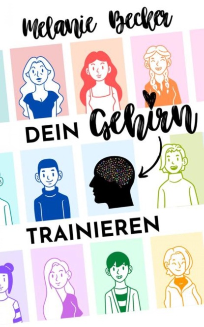 Dein Gehirn trainieren